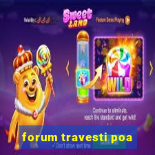 forum travesti poa